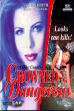 Watch Crowned and Dangerous 123movies