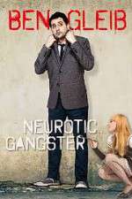 Watch Ben Gleib: Neurotic Gangster 123movies