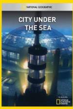 Watch National Geographic City Under the Sea 123movies