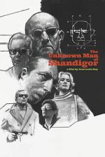 Watch The Unknown Man of Shandigor 123movies