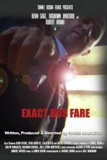 Watch Exact Bus Fare 123movies