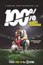 Watch 100%: Julian Edelman 123movies