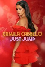 Watch Camila Cabello: Just Jump 123movies