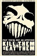 Watch Kill Them and Eat Them 123movies