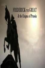 Watch BBC Frederick the Great and the Enigma of Prussia 123movies