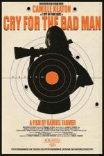 Watch Cry for the Bad Man 123movies