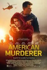 Watch American Murderer 123movies
