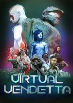Watch Virtual Vendetta 123movies