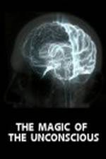 Watch The Magic of the Unconscious 123movies