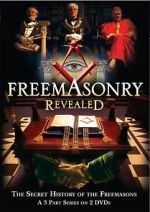 Watch Freemasonry Revealed: Secret History of Freemasons 123movies