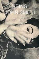 Watch Being John Smith 123movies