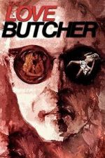 Watch The Love Butcher 123movies