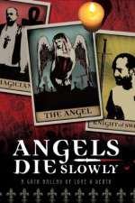 Watch Angels Die Slowly 123movies