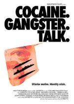 Watch Cocaine. Gangster. Talk. 123movies