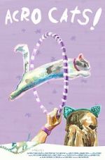 Watch Samantha\'s Amazing Acro-Cats 123movies