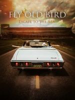 Watch Fly Old Bird: Escape to the Ark 123movies