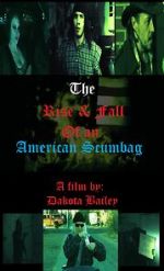 Watch The Rise and Fall of an American Scumbag 123movies