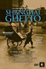 Watch Shanghai Ghetto 123movies