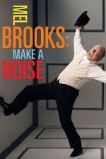 Watch Mel Brooks: Make a Noise 123movies