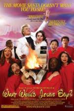 Watch What Would Jesus Buy? 123movies