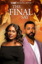 Watch The Final Say 123movies