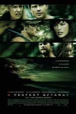 Watch A Perfect Getaway 123movies