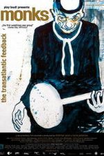 Watch Monks: The Transatlantic Feedback 123movies