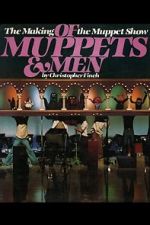 Watch Of Muppets and Men: The Making of \'The Muppet Show\' 123movies
