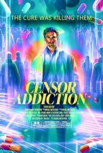 Watch Censor Addiction 123movies