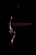 Watch The Death of Batman 123movies