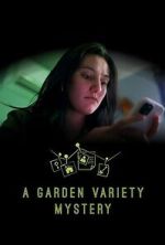 Watch A Garden Variety Mystery 123movies