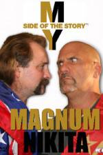 Watch My Side of the Story Nikita vs Magnum 123movies