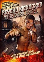 Watch The Dark Angel: Psycho Kickboxer 123movies