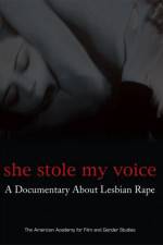 Watch She Stole My Voice: A Documentary about Lesbian Rape 123movies