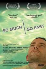 Watch So Much So Fast 123movies