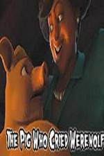 Watch The Pig Who Cried Werewolf 123movies