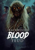 Watch Backwoods Blood Feud 123movies