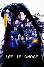 Watch Let It Ghost 123movies