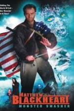 Watch Matthew Blackheart: Monster Smasher 123movies