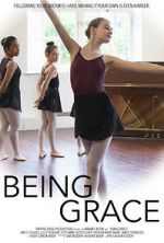 Watch Being Grace 123movies