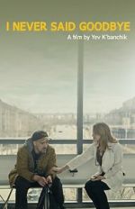 Watch I Never Said Goodbye 123movies