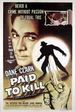 Watch Paid to Kill 123movies