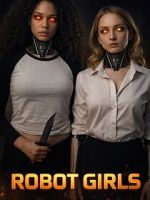 Watch Robot Girls 123movies