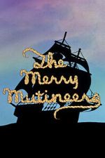 Watch The Merry Mutineers 123movies