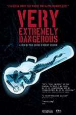 Watch Very Extremely Dangerous 123movies