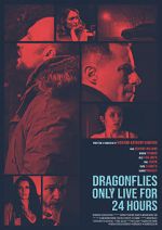Watch Dragonflies Only Live for 24 Hours 123movies