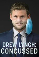 Watch Drew Lynch: Concussed 123movies