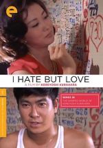 Watch I Hate But Love 123movies