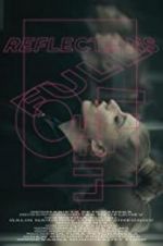 Watch Reflections Full of Life 123movies