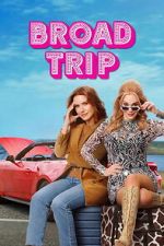 Watch Broad Trip 123movies